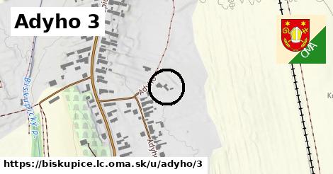 Adyho 3, Biskupice, okres LC