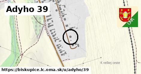 Adyho 39, Biskupice, okres LC