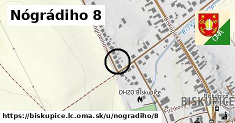 Nógrádiho 8, Biskupice, okres LC