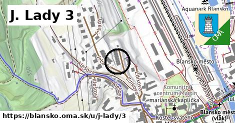 J. Lady 3, Blansko