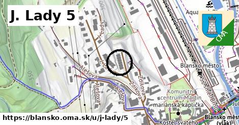 J. Lady 5, Blansko