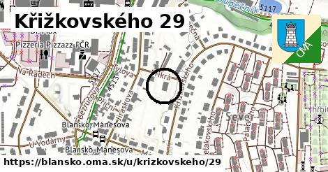 Křižkovského 29, Blansko