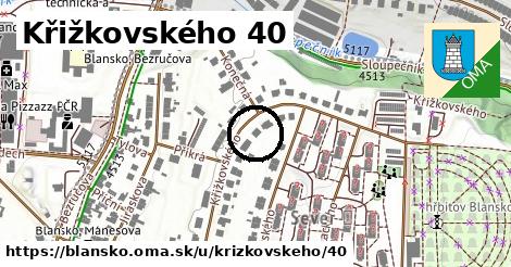 Křižkovského 40, Blansko
