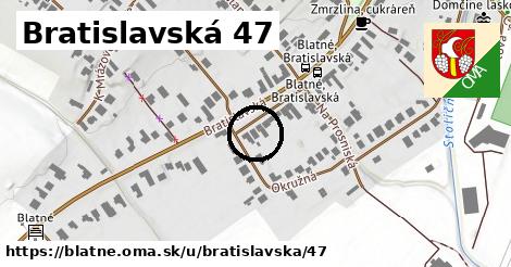 Bratislavská 47, Blatné