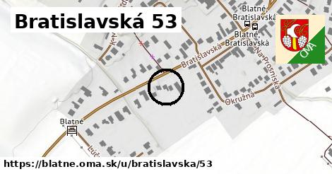 Bratislavská 53, Blatné