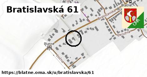 Bratislavská 61, Blatné