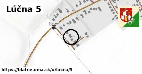 Lúčna 5, Blatné