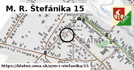 M. R. Štefánika 15, Blatné