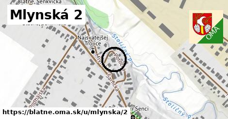Mlynská 2, Blatné