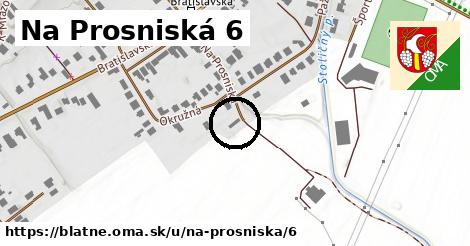 Na Prosniská 6, Blatné