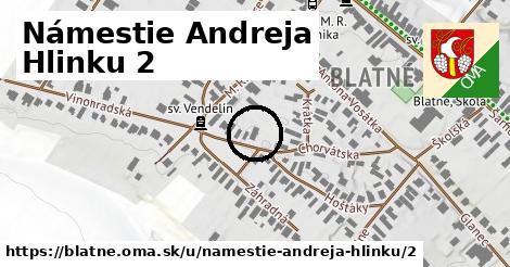 Námestie Andreja Hlinku 2, Blatné