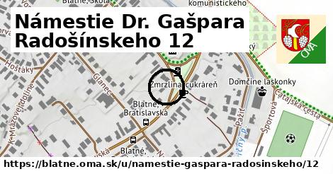 Námestie Dr. Gašpara Radošínskeho 12, Blatné