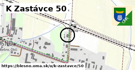 K Zastávce 50, Blešno