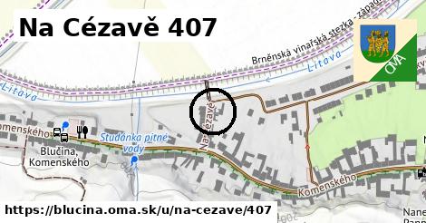 Na Cézavě 407, Blučina