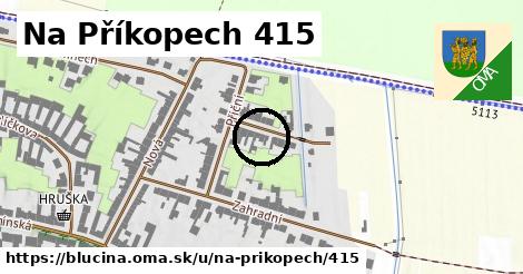 Na Příkopech 415, Blučina