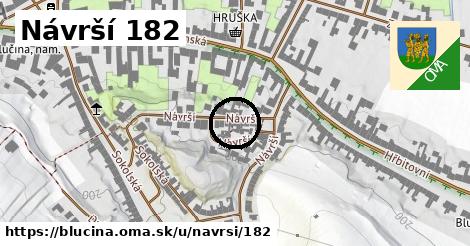 Návrší 182, Blučina