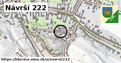 Návrší 222, Blučina