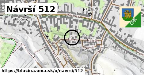 Návrší 512, Blučina