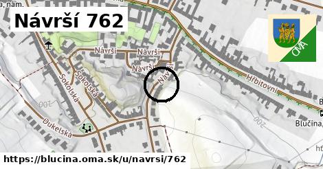 Návrší 762, Blučina