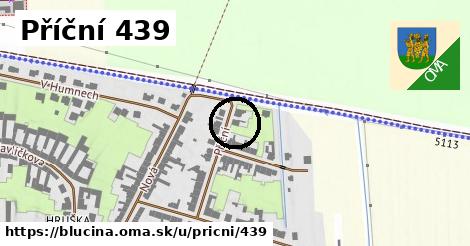 Příční 439, Blučina