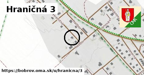 Hraničná 3, Bobrov