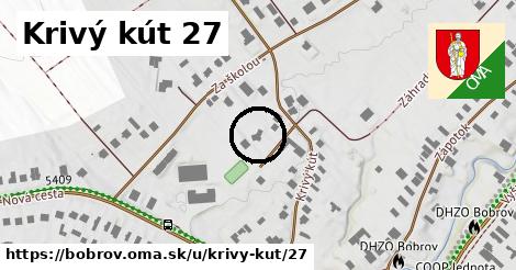 Krivý kút 27, Bobrov