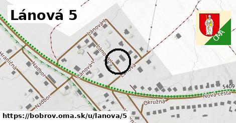 Lánová 5, Bobrov