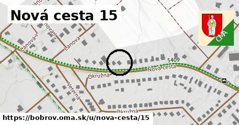 Nová cesta 15, Bobrov