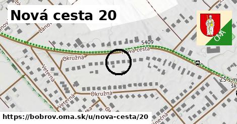 Nová cesta 20, Bobrov