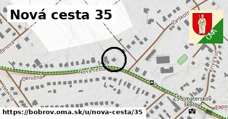 Nová cesta 35, Bobrov