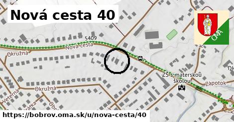 Nová cesta 40, Bobrov