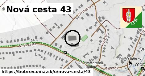 Nová cesta 43, Bobrov