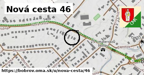 Nová cesta 46, Bobrov