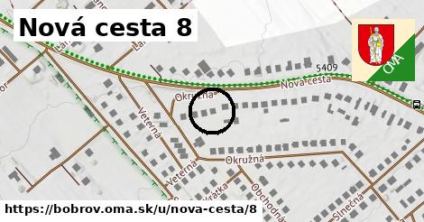 Nová cesta 8, Bobrov