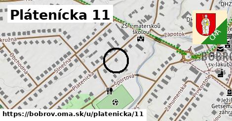 Plátenícka 11, Bobrov