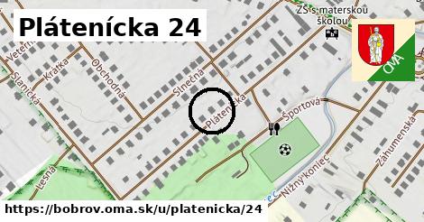 Plátenícka 24, Bobrov
