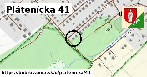 Plátenícka 41, Bobrov
