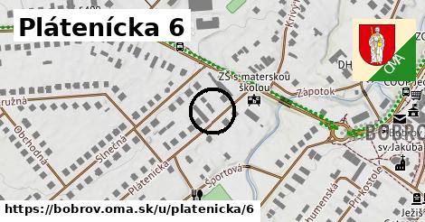 Plátenícka 6, Bobrov