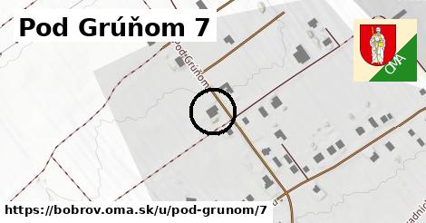 Pod Grúňom 7, Bobrov