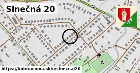 Slnečná 20, Bobrov