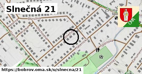 Slnečná 21, Bobrov