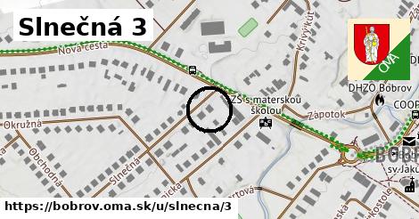Slnečná 3, Bobrov