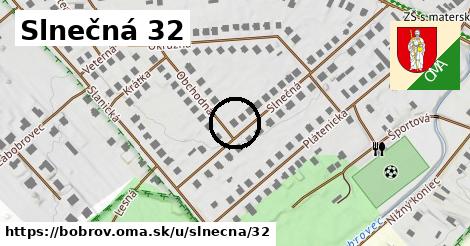 Slnečná 32, Bobrov