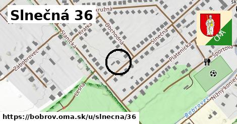 Slnečná 36, Bobrov