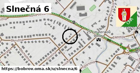 Slnečná 6, Bobrov