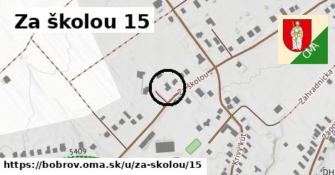 Za školou 15, Bobrov