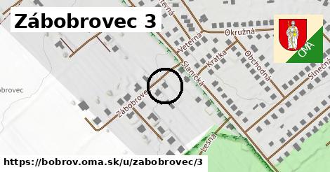 Zábobrovec 3, Bobrov