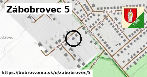 Zábobrovec 5, Bobrov
