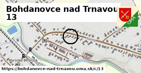 Bohdanovce nad Trnavou <span class="supisne">13</span>
