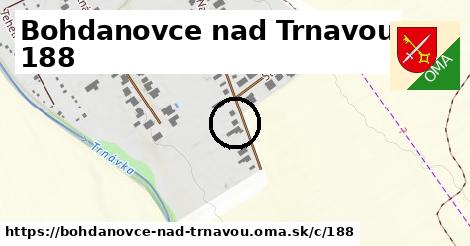 Bohdanovce nad Trnavou <span class="supisne">188</span>